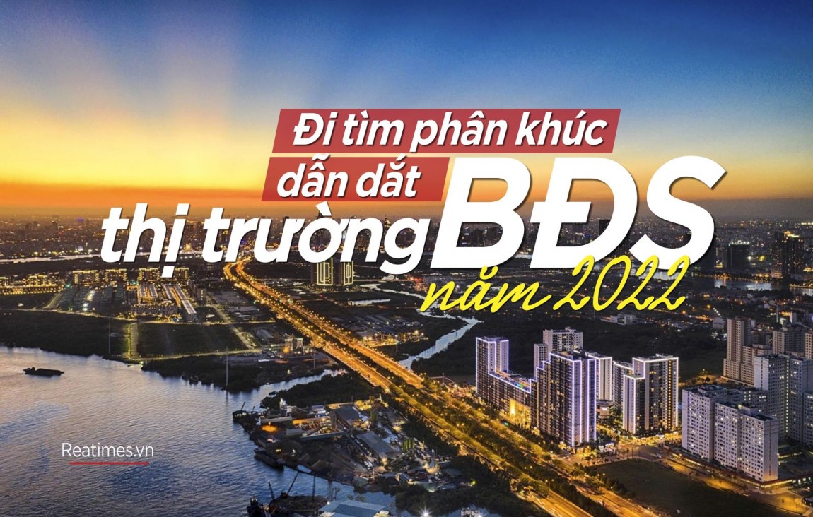 Đi tìm phân khúc dẫn dắt thị trường BĐS 2022